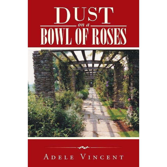 Dust on a Bowl of Roses, (Paperback)