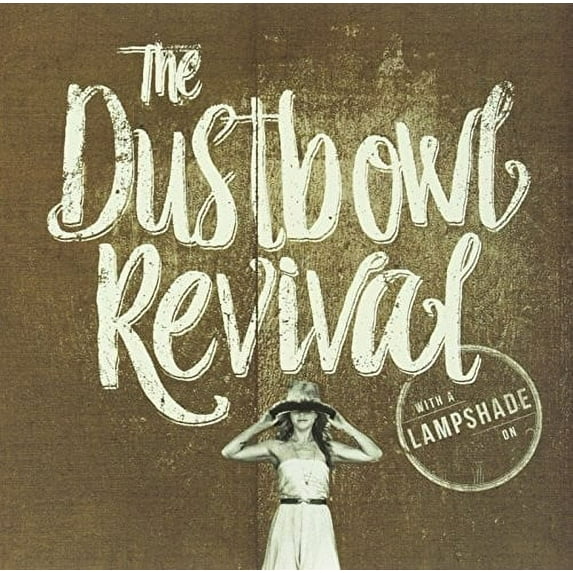 Dustbowl Revival - With a Lampshade on - Vinyl