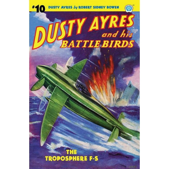 Dusty Ayres and His Battle Birds #10: The Troposphere F-S (Paperback) by Robert Sidney Bowen