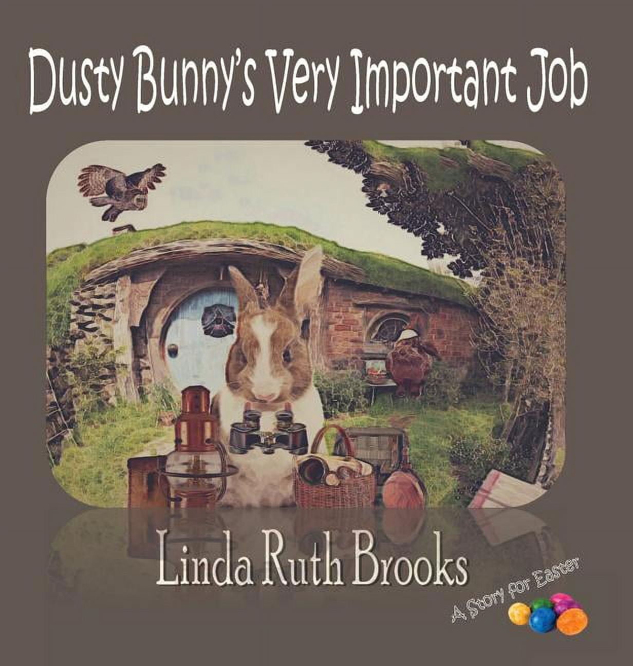 Dusty Bunny's Very Important Job Hardcover