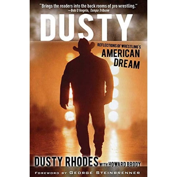 Pre-Owned Dusty: Reflections of Wrestling's American Dream
