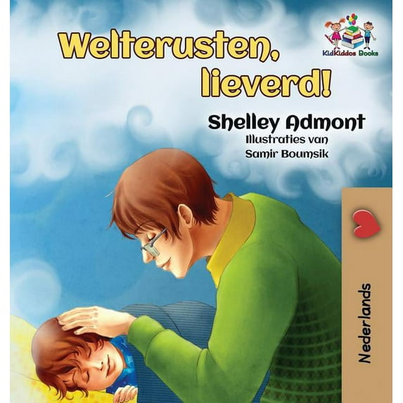 Dutch Bedtime Collection Goodnight, My Love!: Dutch edition, (Hardcover)