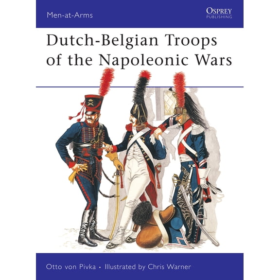 Dutch-Belgian Troops of the Napoleonic Wars