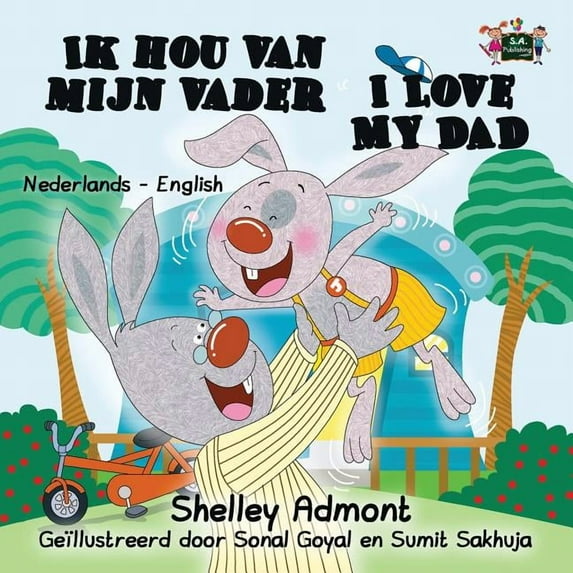 Dutch English Bilingual Collection Ik Hou Van Mijn Vader I Love My Dad: Dutch English Bilingual Edition, (Paperback)