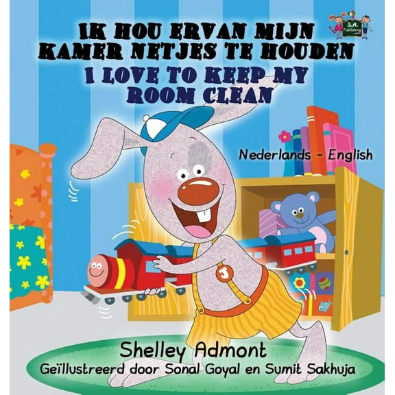Dutch English Bilingual Collection Ik hou ervan mijn kamer netjes te houden - I Love to Keep My Room Clean: Dutch English Bilingual Edition, (Hardcover)
