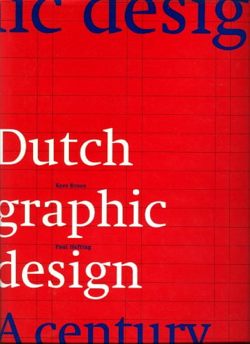 Pre-Owned Dutch Graphic Design: A Century (Hardcover) 026202358X ...