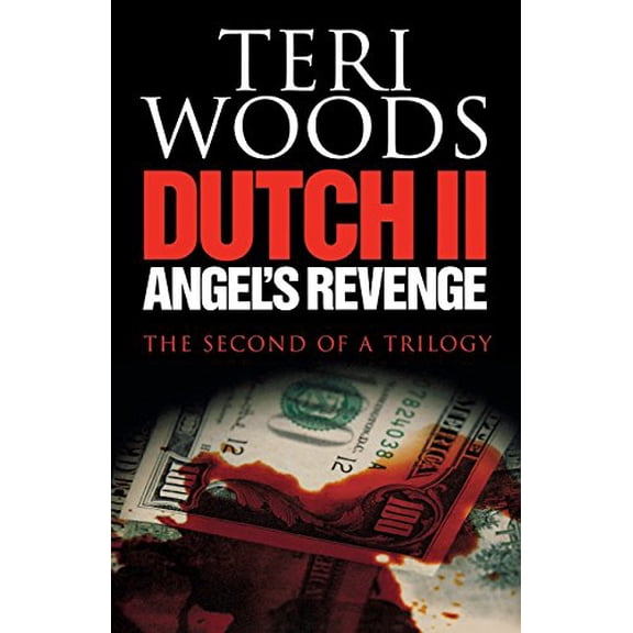 Pre-Owned Dutch II. Angel's Revenge (Paperback) by Teri Woods, Kwame Teague