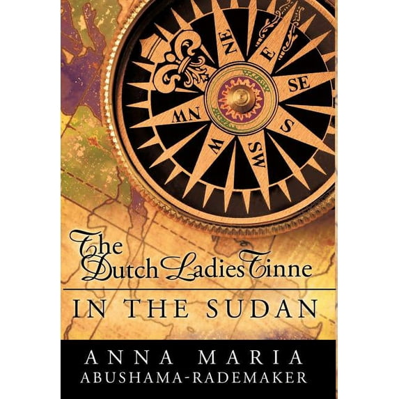 The Dutch Ladies Tinne, in the Sudan (Hardcover)