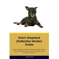thumbnail image 1 of Dutch Shepherd (Hollandse Herder) Guide Dutch Shepherd Guide Includes: Dutch Shepherd Training, Diet, Socializing, Care,, (Paperback), 1 of 1