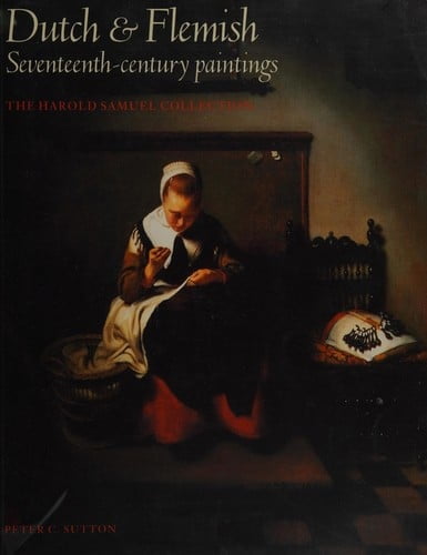 Pre-Owned Dutch and Flemish Seventeenth-Century Paintings : The Harold ...