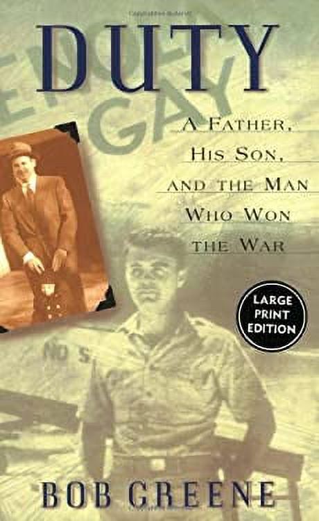 Duty : A Father, His Son, and the Man Who Won the War 9780060197551 ...