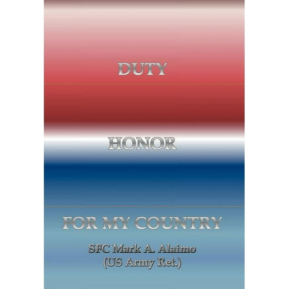 Duty. Honor. for My Country (Hardcover)