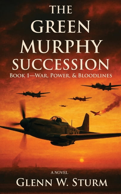 Duty and Honor The Green Murphy Succession: Book 1-War, Power, and ...