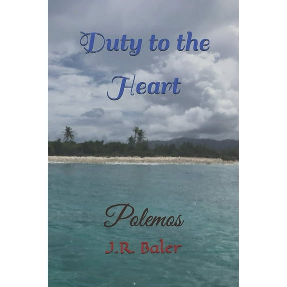 Duty to the Heart: Duty To The Heart : Polemos (Series #2) (Paperback)