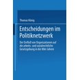 thumbnail image 1 of Duv Sozialwissenschaft Entscheidungen Im Politiknetzwerk: Der EinfluÃ Von Organisationen Auf Die Arbeits- Und Sozialrechtliche Gesetzgebung in , (Paperback), 1 of 1