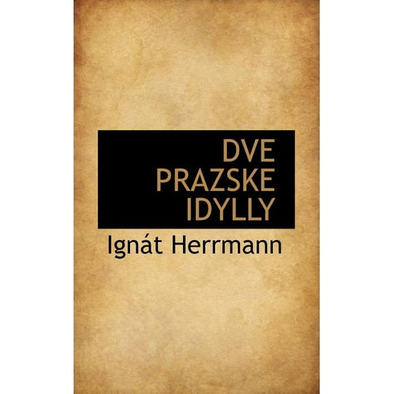 Dve Prazske Idylly (Paperback)