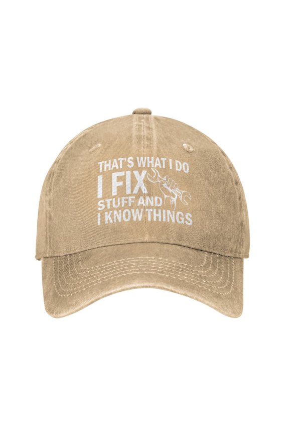 I Fix Stuff and I Know Things Hat for Men I Fix Things and I Know Stuff Hat Cool Stuff Hat for Men Funny