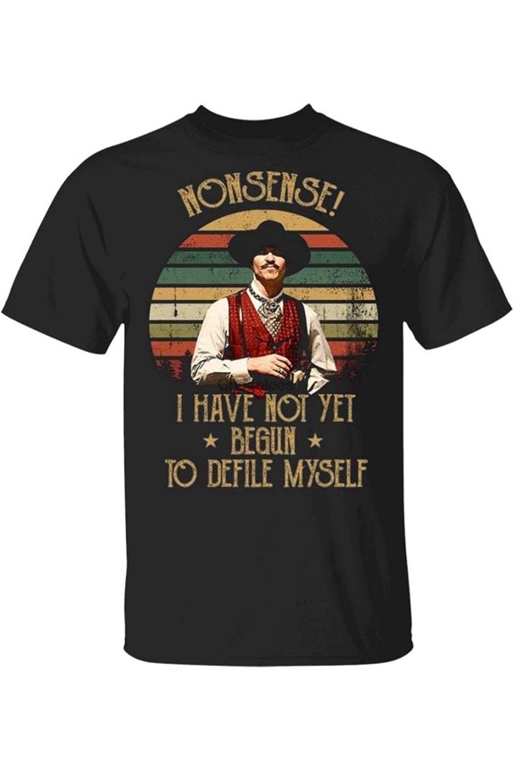 Nonsense I Have Not Yet Begun to Defile Myself Vintage Mens T-Shirt Tombstone Lovers Movie Gift