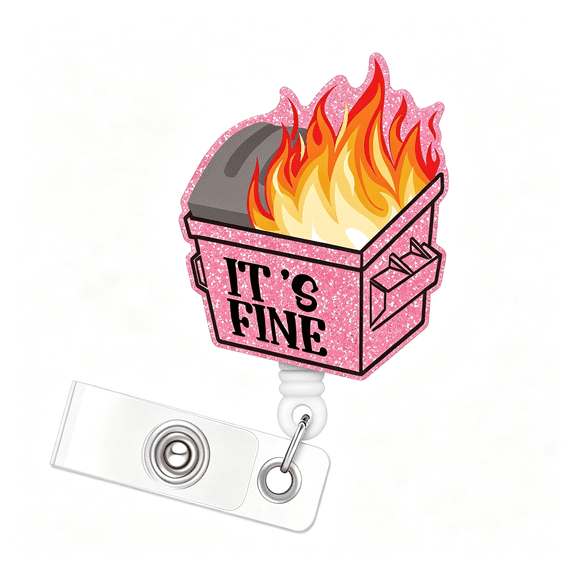 Dvjoy It's Fine Funny Dumpster Fire Retractable Badge Reel Gift for Nurses Doctors Office Worker Social Worker cute badge reels
