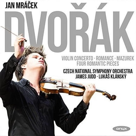 Dvorak / Mazurek / Mracek,Jan - Dvorak: Violin Concerto, Romance in F, Mazurek Op.49, Four RomanticPieces - Music & Performance - CD