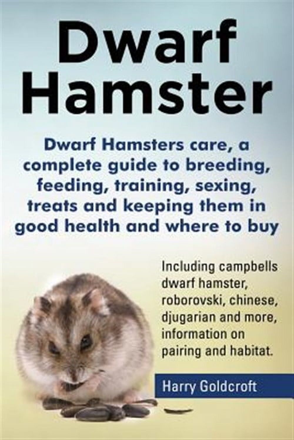 Photo inspiration: Dwarf Hamsters Care A Complete Guide To Breeding Feeding Training Photo Inspiration