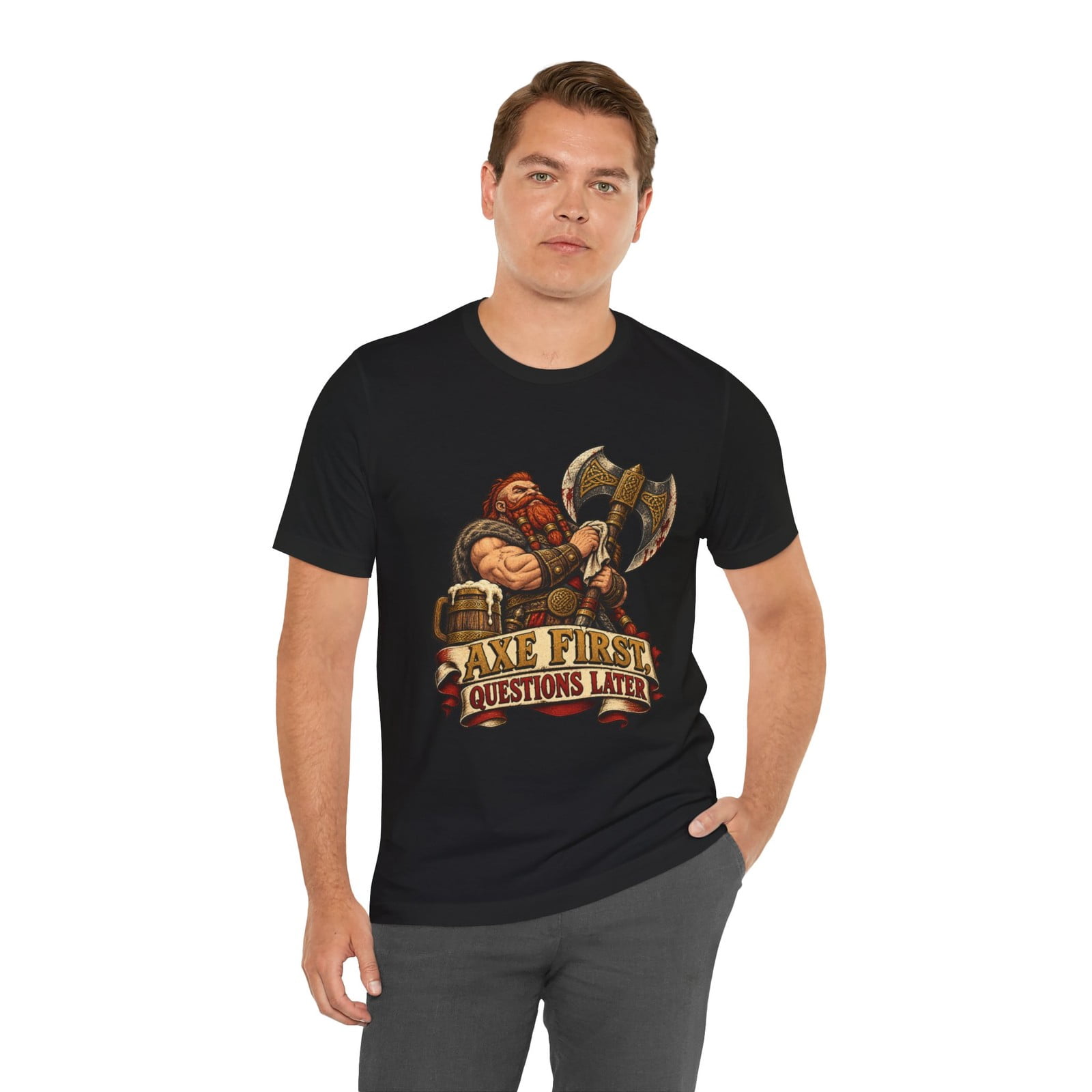 Dwarf Warrior Axe First Questions Later Tee | Fantasy Viking Axe Shirt ...