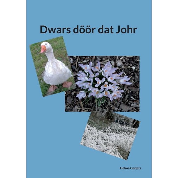 Dwars dr dat Johr, (Paperback)