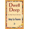 thumbnail image 1 of Dwell Deep (Paperback), 1 of 1