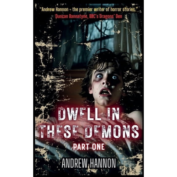 Dwell In These Demons: Part One, (Paperback)