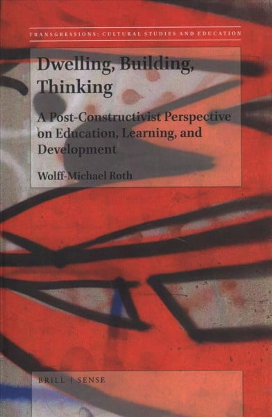 Post Constructivist Pre-Owned Dwelling, Building, Thinking : A Post-Constructivist ...