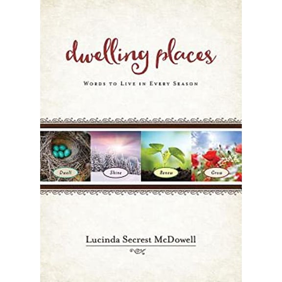 Pre-Owned Dwelling Places: Words to Live in Every Season (Paperback) 1501815326 9781501815324