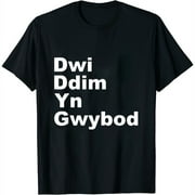 Dwi Ddim Yn Gwybod I Don't Know Welsh Clothes Funny Cymraeg Womens T-Shirt Black