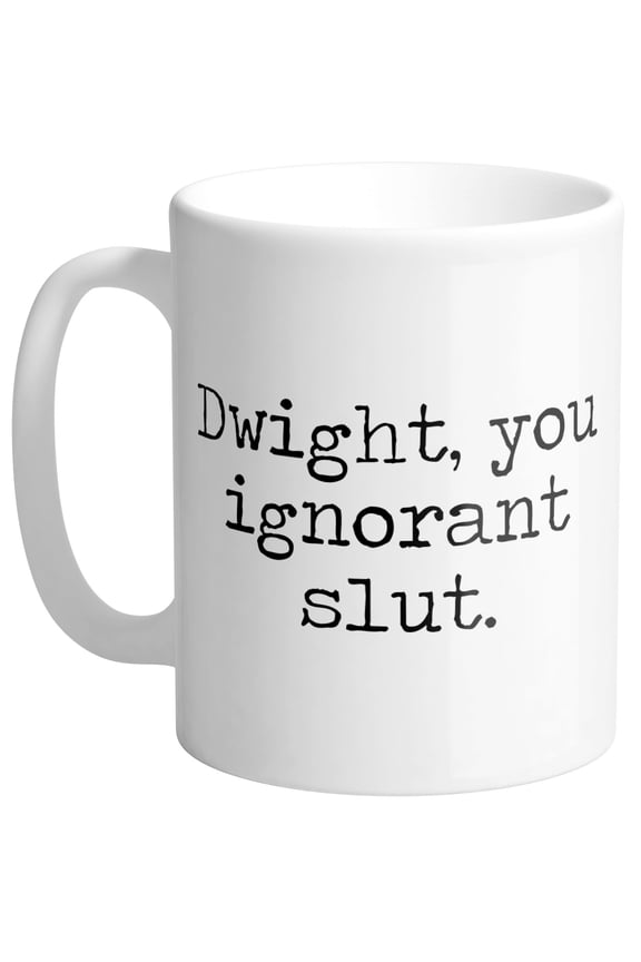 Dwight Office Quote Coffee Mug 11oz White