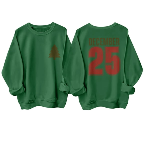 Dwralegc Christmas Sweatshirts for Women 2025 December 25 Graphic Print Xmas Crewneck Pullover Funny Classic Sweatshirts Fall Fleece Pullover Tops Dark Green L