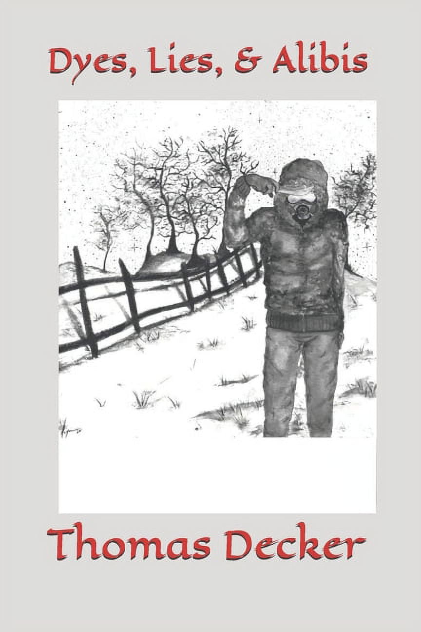 Dyes, Lies, & Alibis (Paperback)