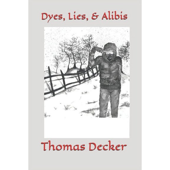 Dyes, Lies, & Alibis (Paperback)