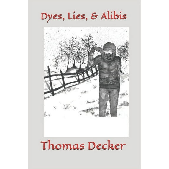 Dyes, Lies, & Alibis (Paperback)