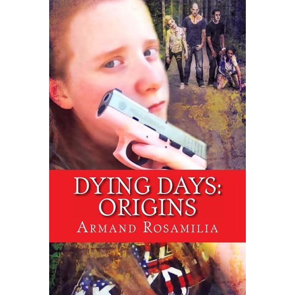 Dying Days : Origins