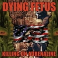 thumbnail image 1 of Dying Fetus - Killing On Adrenaline [Reissue] [Bonus Tracks] [Digipak] - Heavy Metal - CD, 1 of 1