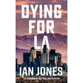 thumbnail image 1 of Dying For LA (Paperback), 1 of 1