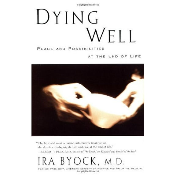 Dying Well Binding: Paperback