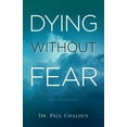 thumbnail image 1 of Dying Without Fear, (Paperback), 1 of 1