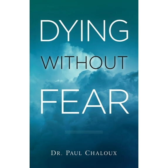 Dying Without Fear, (Paperback)
