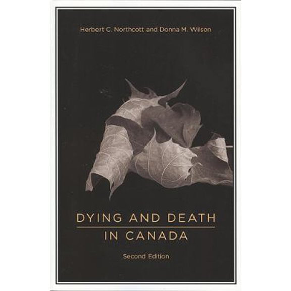 Pre-Owned Dying and Death in Canada, Second Edition (Paperback) 1551118734 9781551118734