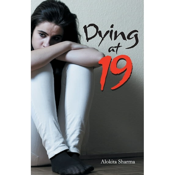 Dying at 19, (Paperback)