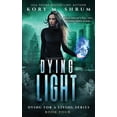thumbnail image 1 of Dying for a Living Dying Light, Book 4, (Paperback), 1 of 1