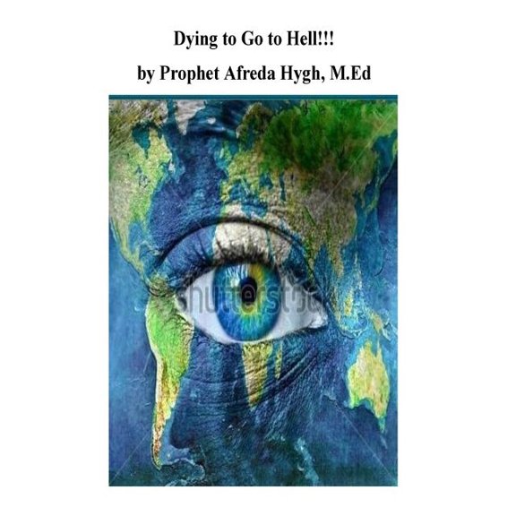 Dying to Go to Hell (Paperback)