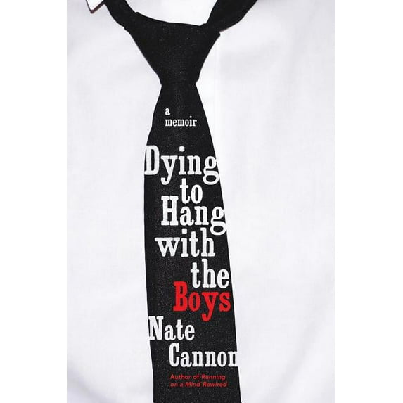 Dying to Hang with the Boys, (Paperback)