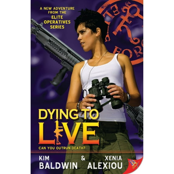 Dying to Live (Paperback) by Xenia Alexiou, Kim Baldwin