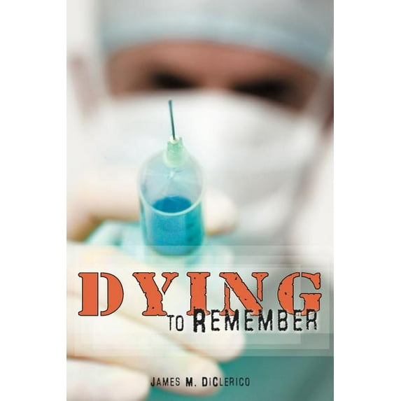 Dying to Remember (Paperback)